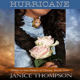 Hurricane: Deep in the Heart of Texas, Book 1