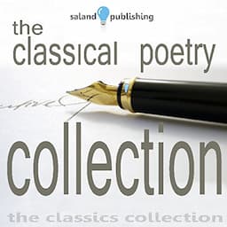 The Classical Poetry Collection, Volume 1