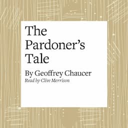 The Canterbury Tales: The Pardoner's Tale (Modern Verse Translation)