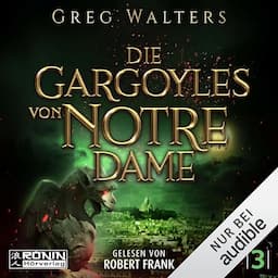 Die Gargoyles von Notre Dame 3