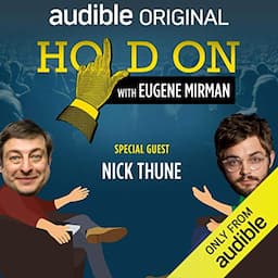 Ep. 7: Nick Thune Argues About Ultrasounds (Hold On with Eugene Mirman)