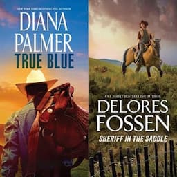 True Blue/Sheriff in the Saddle