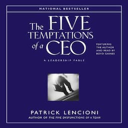 The Five Temptations of a CEO