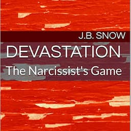 Devastation: The Narcissist's Game