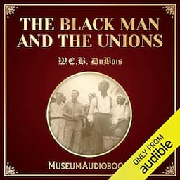 The Black Man and the Unions