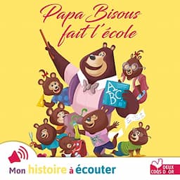 Papa Bisous fait l'&eacute;cole