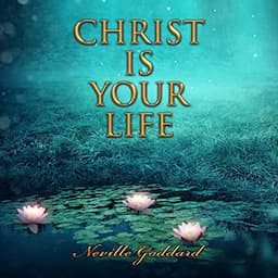 Christ Is Your Life