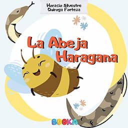 La abeja haragana [The Lazy Bee]