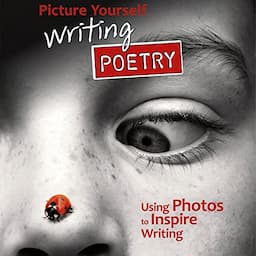 Picture Yourself Writing Poetry