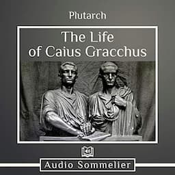 The Life of Caius Gracchus