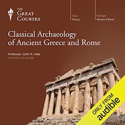 Classical Archaeology of Ancient Greece and Rome