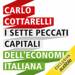 I sette peccati capitali dell'economia italiana