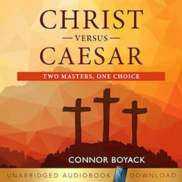 Christ Versus Caesar: Two Masters, One Choice