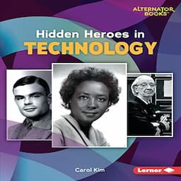 Hidden Heroes in Technology