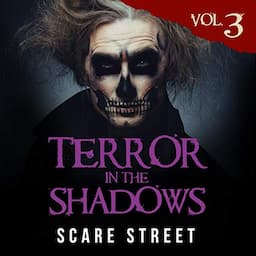 Terror in the Shadows, Volume 3