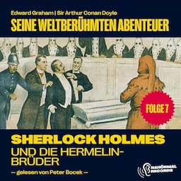 Sherlock Holmes und die Hermelinbr&uuml;der