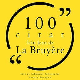 100 citat fr&aring;n Jean de la Bruy&egrave;re