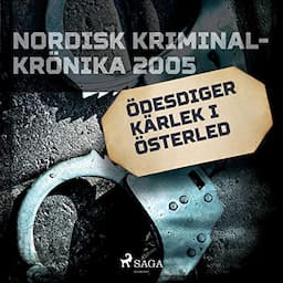 &Ouml;desdiger k&auml;rlek i &ouml;sterled