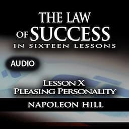 Law of Success - Lesson X - Pleasing Personality