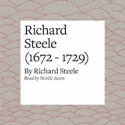 Richard Steele (1672 - 1729)