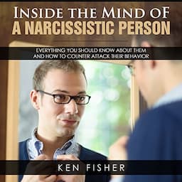 Inside the Mind of a Narcissistic Person