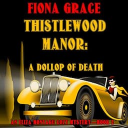 Thistlewood Manor: A Dollop of Death