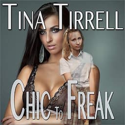 Chic to Freak