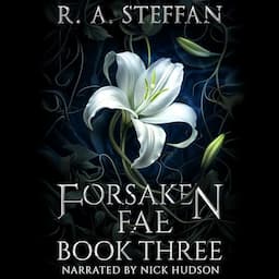 Forsaken Fae: Book Three