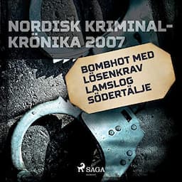 Bombhot med l&ouml;senkrav lamslog S&ouml;dert&auml;lje