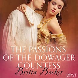 The Passions of the Dowager Countess - Erotic Short Story