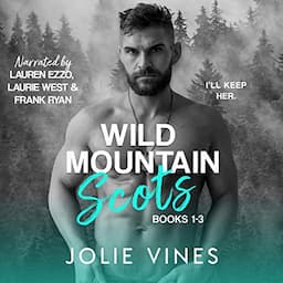 Wild Mountain Scots: Books 1-3