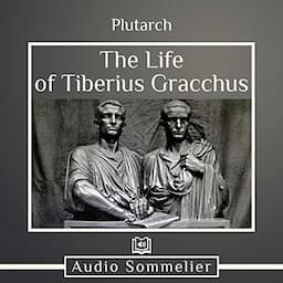 The Life of Tiberius Gracchus