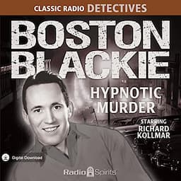 Boston Blackie: Hypnotic Murder