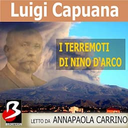 I Terremoti di Nino d'Arco [The Earthquakes Nino d'Arc]