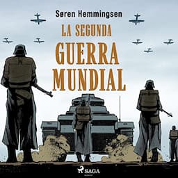 La Segunda Guerra Mundial