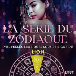 Nouvelles &eacute;rotiques sous le signe du Lion