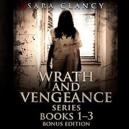 Wrath and Vengeance Series, Books 1-3 (Bonus Edition)