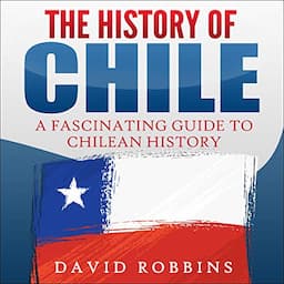 The History of Chile