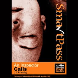 SmartPass Audio Education Study Guide to An Inspector Calls (Unabridged, Dramatised)