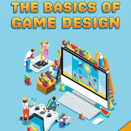 The Basics of Game Design