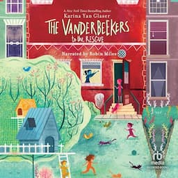 The Vanderbeekers to the Rescue