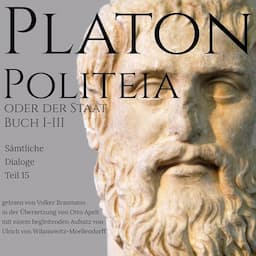 Politeia oder der Staat Buch I-III