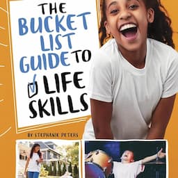 The Bucket List Guide to Life Skills