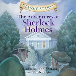 The Adventures of Sherlock Holmes (Classic Starts)