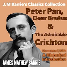 J.M Barrie&rsquo;s Classics Collection