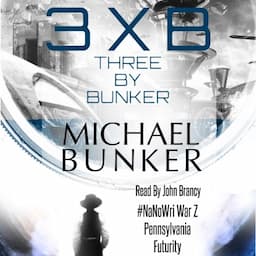 Three by Bunker