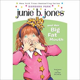 Junie B. Jones and Her Big Fat Mouth