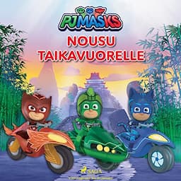 Pyjamasankarit - Nousu taikavuorelle