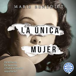 La &uacute;nica mujer