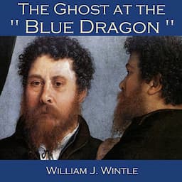 The Ghost at the Blue Dragon